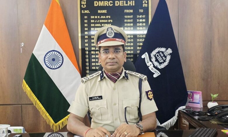 “छत्तीसगढ़ के आईपीएस संतोष सिंह को दिल्ली मेट्रो की सुरक्षा की जिम्मेदारी*